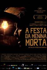 Watch A Festa da Menina Morta M4ufreemovies