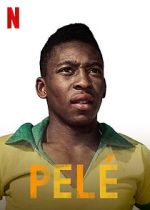 Watch Pelé M4ufreemovies