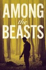 Watch Among the Beasts M4ufreemovies