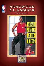 Watch Michael Jordan: Air Time M4ufreemovies