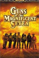 Watch Guns of the Magnificent Seven M4ufreemovies
