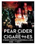 Watch Pear Cider and Cigarettes M4ufreemovies