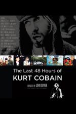 Watch The Last 48 Hours of Kurt Cobain M4ufreemovies