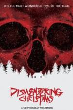 Watch Dismembering Christmas M4ufreemovies