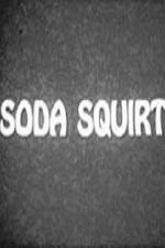 Watch Soda Squirt M4ufreemovies
