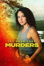 Watch The Bear Lake Murders M4ufreemovies