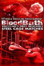 Watch WWE Bloodbath Wrestling's Most Incredible Steel Cage Matches M4ufreemovies