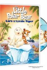 Watch The Little Polar Bear Lars and the Little Tiger M4ufreemovies