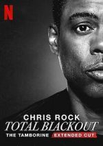 Watch Chris Rock Total Blackout: The Tamborine Extended Cut (TV Special 2021) M4ufreemovies