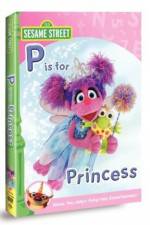 Watch Sesame Street: Abby & Friends - P Is for Princess M4ufreemovies