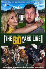 Watch The 60 Yard Line M4ufreemovies