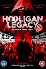 Watch Hooligan Legacy M4ufreemovies