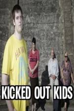Watch Kicked Out Kids M4ufreemovies