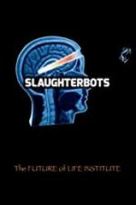 Watch Slaughterbots M4ufreemovies
