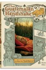 Watch The Guatemalan Handshake M4ufreemovies