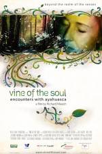 Watch Vine of the Soul Encounters with Ayahuasca M4ufreemovies