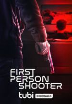Watch First Person Shooter M4ufreemovies