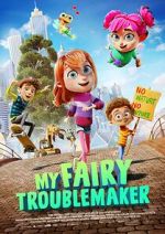 Watch My Fairy Troublemaker M4ufreemovies