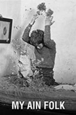 Watch My Ain Folk M4ufreemovies