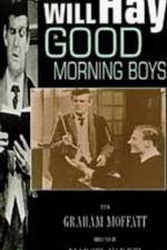 Watch Good Morning Boys M4ufreemovies