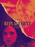 Watch The Replacement Daughter M4ufreemovies