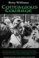 Watch Betty Williams: Contagious Courage M4ufreemovies
