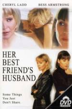 Watch Her Best Friend's Husband M4ufreemovies