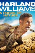 Watch Harland Williams A Force of Nature M4ufreemovies