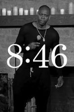 Watch Dave Chappelle: 8:46 M4ufreemovies