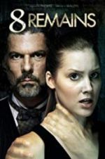Watch 8 Remains M4ufreemovies