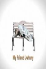 Watch My Friend Johnny M4ufreemovies