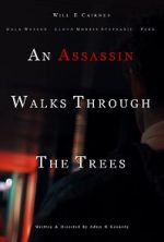 Watch An Assassin Walks Through the Trees M4ufreemovies