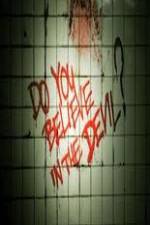 Watch Do You Believe in the Devil M4ufreemovies