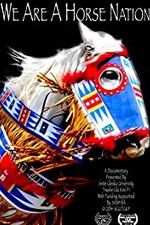 Watch We Are a Horse Nation M4ufreemovies
