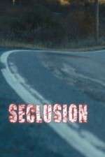 Watch Seclusion M4ufreemovies