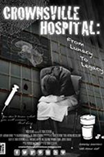 Watch Crownsville Hospital: From Lunacy to Legacy M4ufreemovies