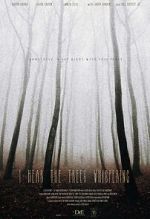 Watch I Hear the Trees Whispering M4ufreemovies