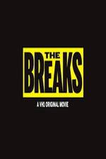 Watch The Breaks M4ufreemovies