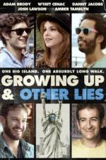 Watch Growing Up and Other Lies M4ufreemovies