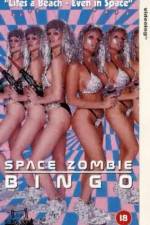 Watch Space Zombie Bingo M4ufreemovies