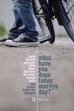 Watch What Have You Done Today Mervyn Day? M4ufreemovies
