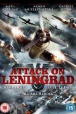 Watch Attack On Leningrad M4ufreemovies