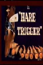 Watch Hare Trigger M4ufreemovies