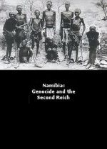 Watch Namibia Genocide and the Second Reich M4ufreemovies