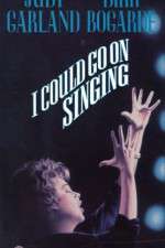 Watch I Could Go on Singing M4ufreemovies