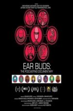 Watch Ear Buds: The Podcasting Documentary M4ufreemovies