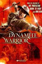 Watch Dynamite Warrior M4ufreemovies
