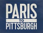 Watch Paris to Pittsburgh M4ufreemovies