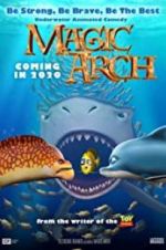 Watch Magic Arch 3D M4ufreemovies
