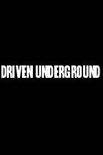 Watch Driven Underground M4ufreemovies